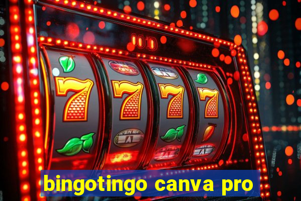 bingotingo canva pro